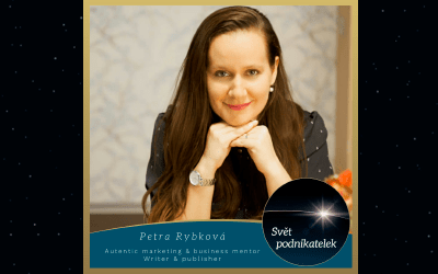 Jak vypadá marketing a visibilita pro odvážné podnikatelky – Petra Rybková