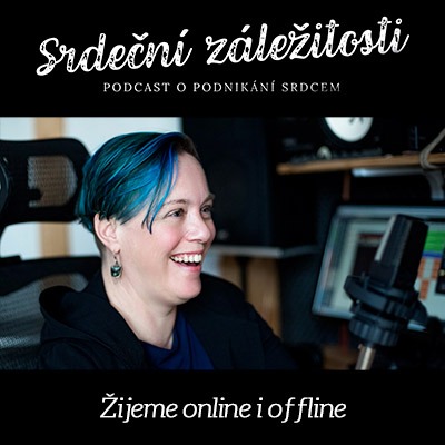 Podcast Srdeční záležitosti - Jana Jánová - Polina Ševčíková | Svět podnikatelek