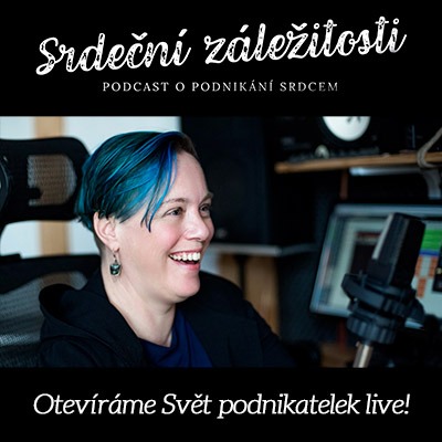 Podcast Srdeční záležitosti - Jana Jánová - Polina Ševčíková | Svět podnikatelek