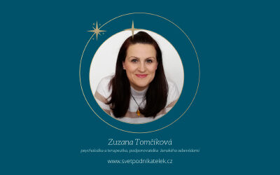 O sebevědomí žen (nejen) v podnikání – Zuzana Tomčíková