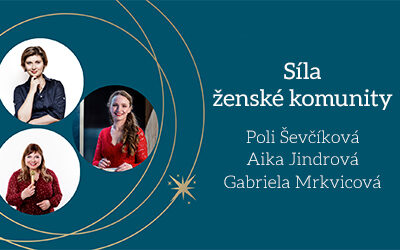 Síla ženské komunity – Aika Jindrová a Gabriela Mrkvicová