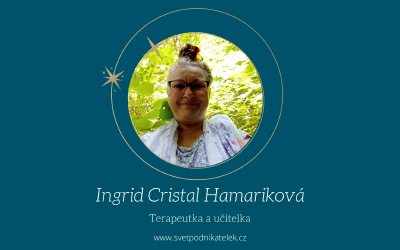 Cestování jako Spirituální putování – Ingrid Cristal Hamariková